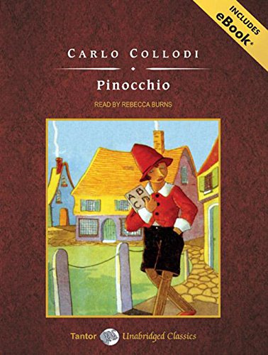 Pinocchio, with eBook (Tantor Unabridged Classics): Collodi, Carlo ...